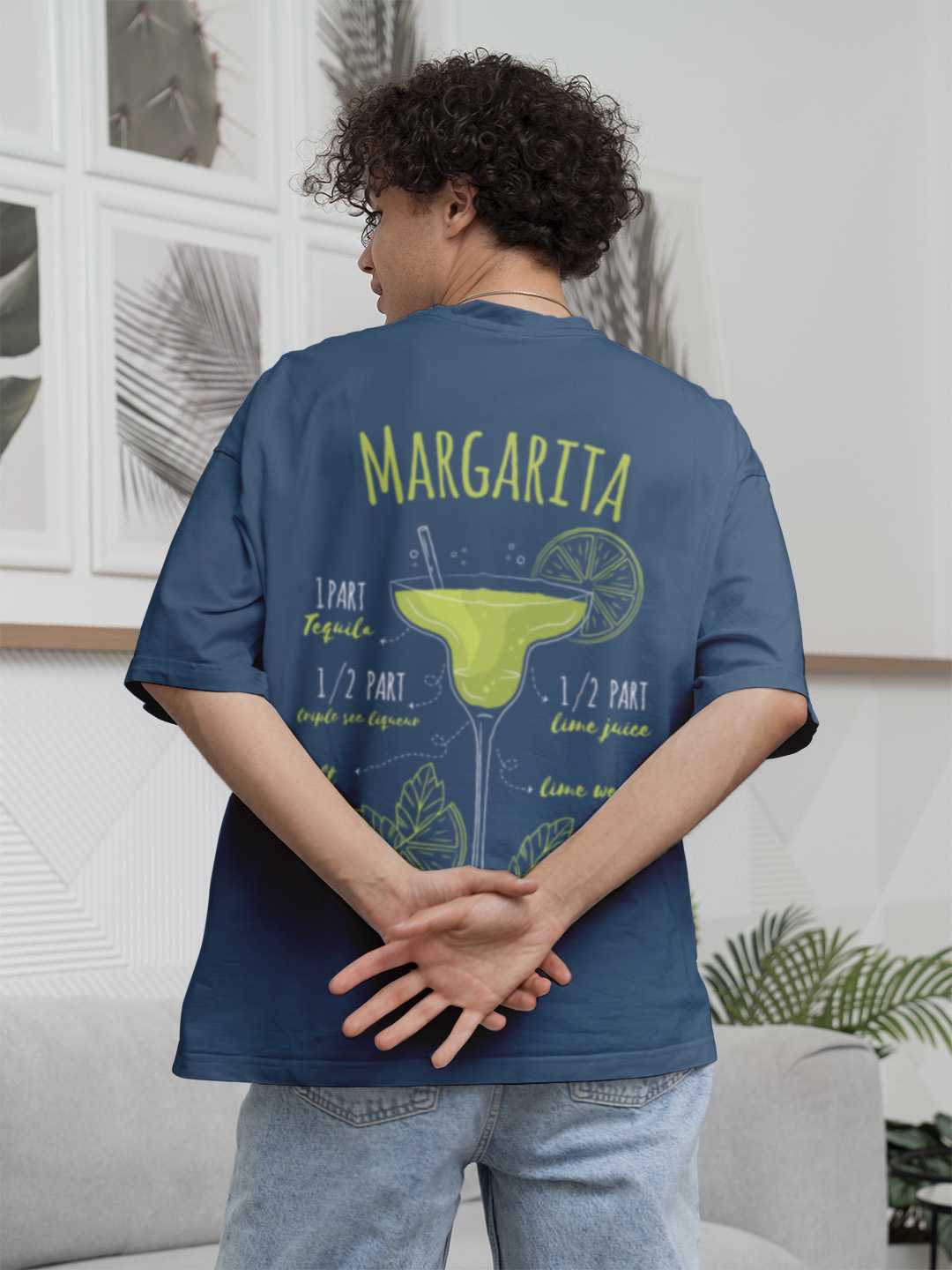 I Need A Huge Margarita Oversized Tee