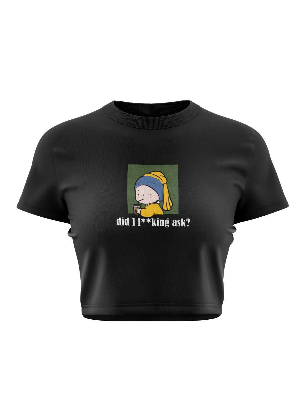 Did I Ask Graphic Baby Tee