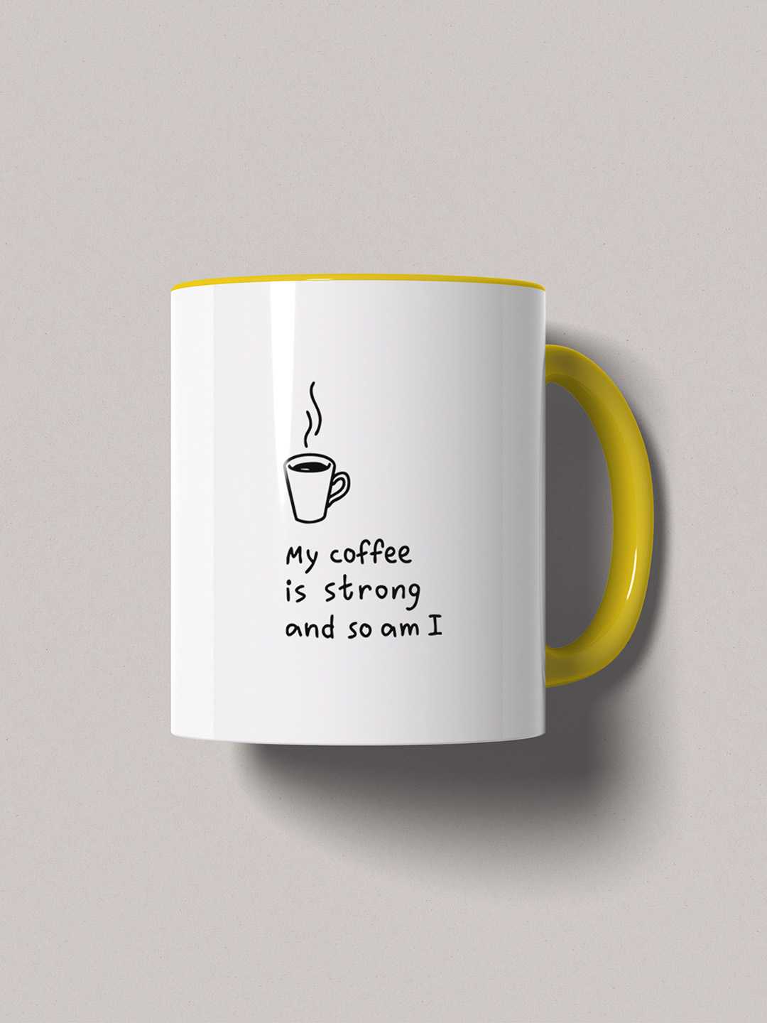 MY COFFEE IS STRONG Graphic Printed Ceramic Mug