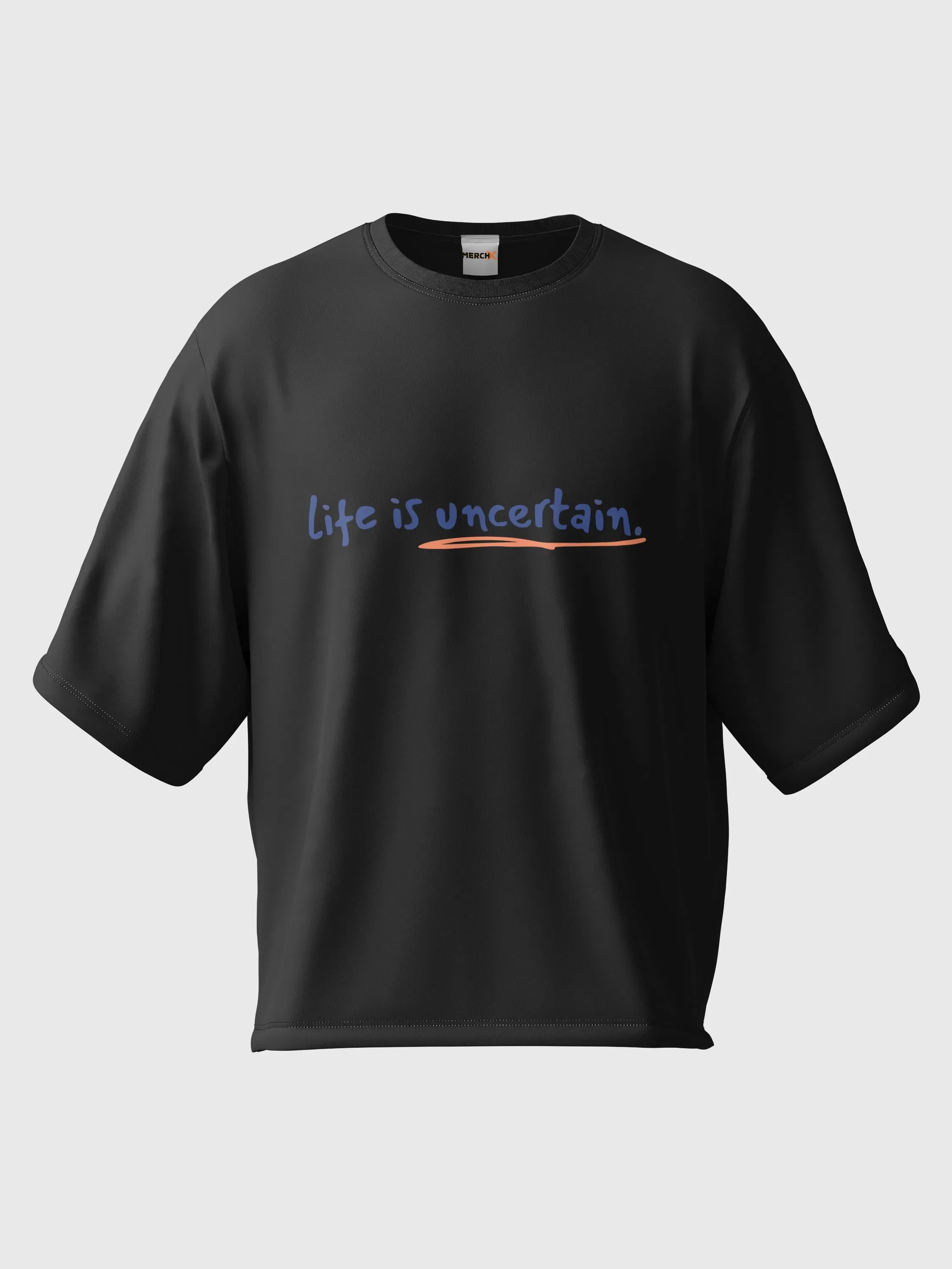 Life Is Uncertain