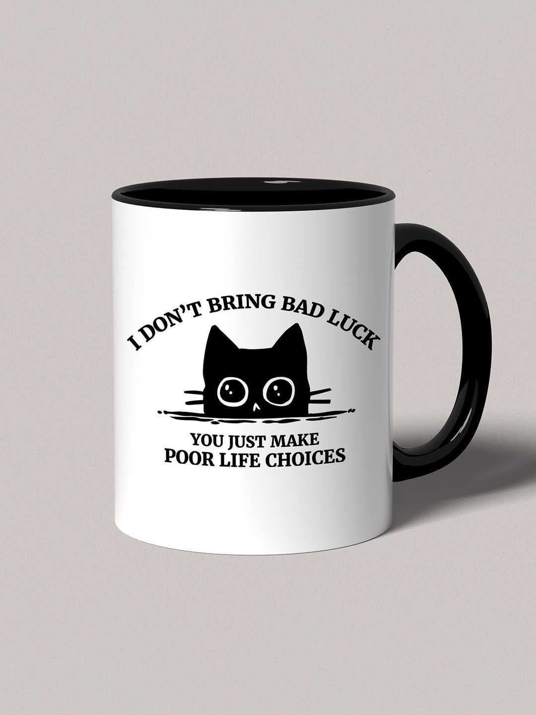 U MAKE POOR LIFE CHOICES Graphic Printed Ceramic Mug
