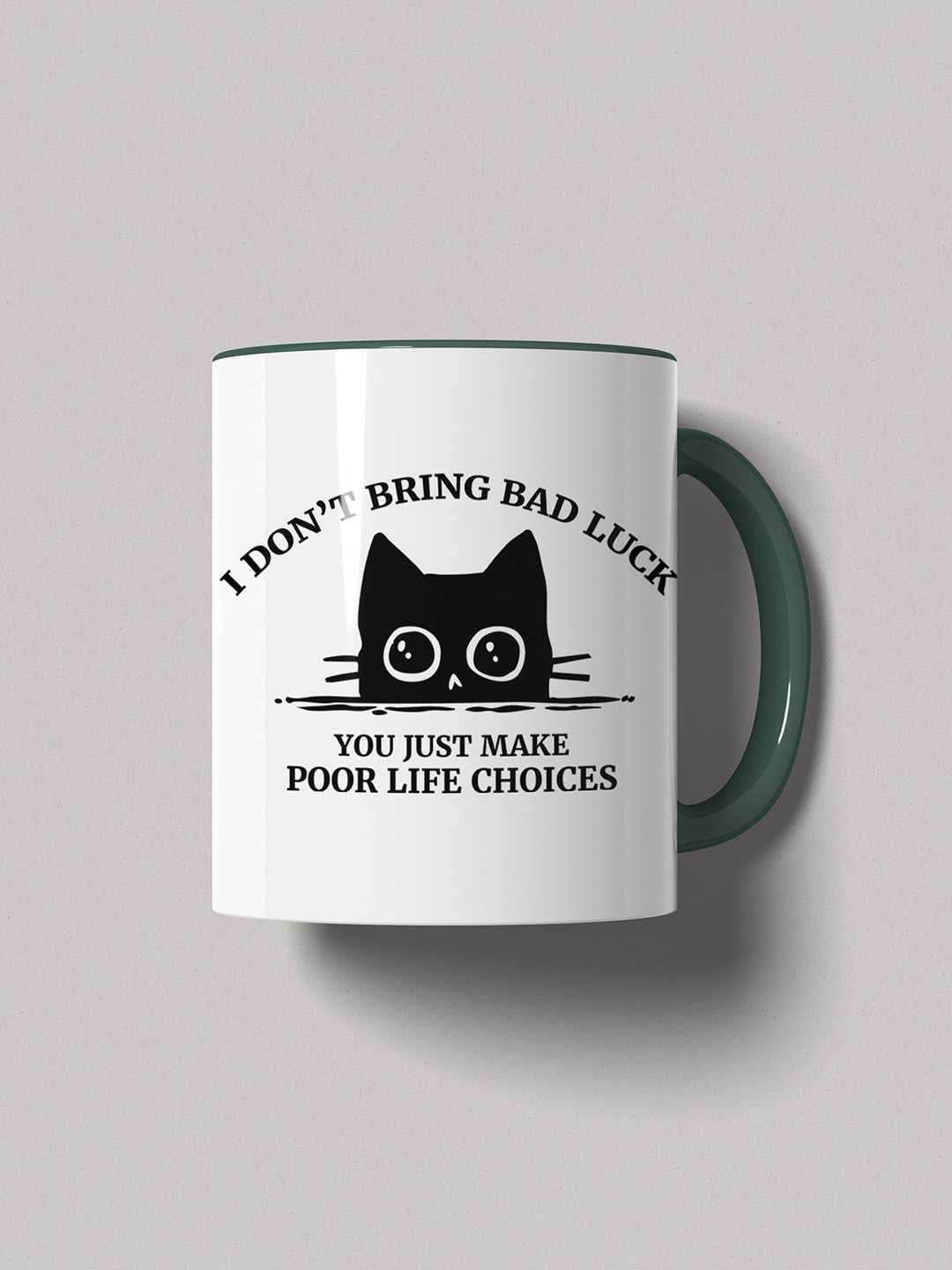 U MAKE POOR LIFE CHOICES Graphic Printed Ceramic Mug