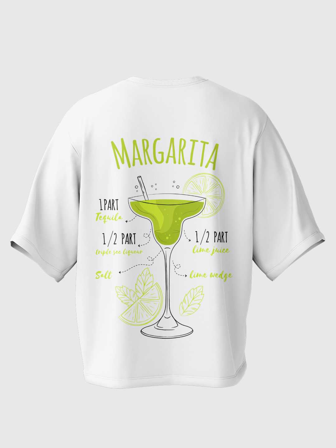 I Need A Huge Margarita Oversized Tee