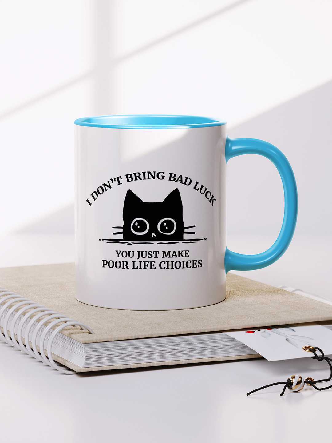 U MAKE POOR LIFE CHOICES Graphic Printed Ceramic Mug