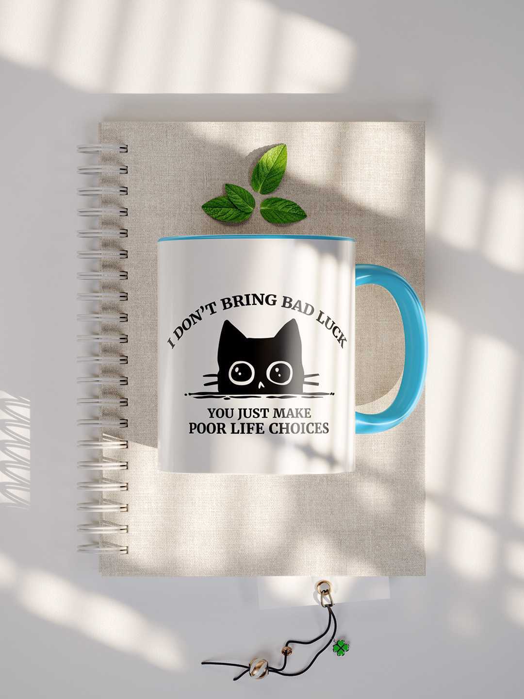 U MAKE POOR LIFE CHOICES Graphic Printed Ceramic Mug