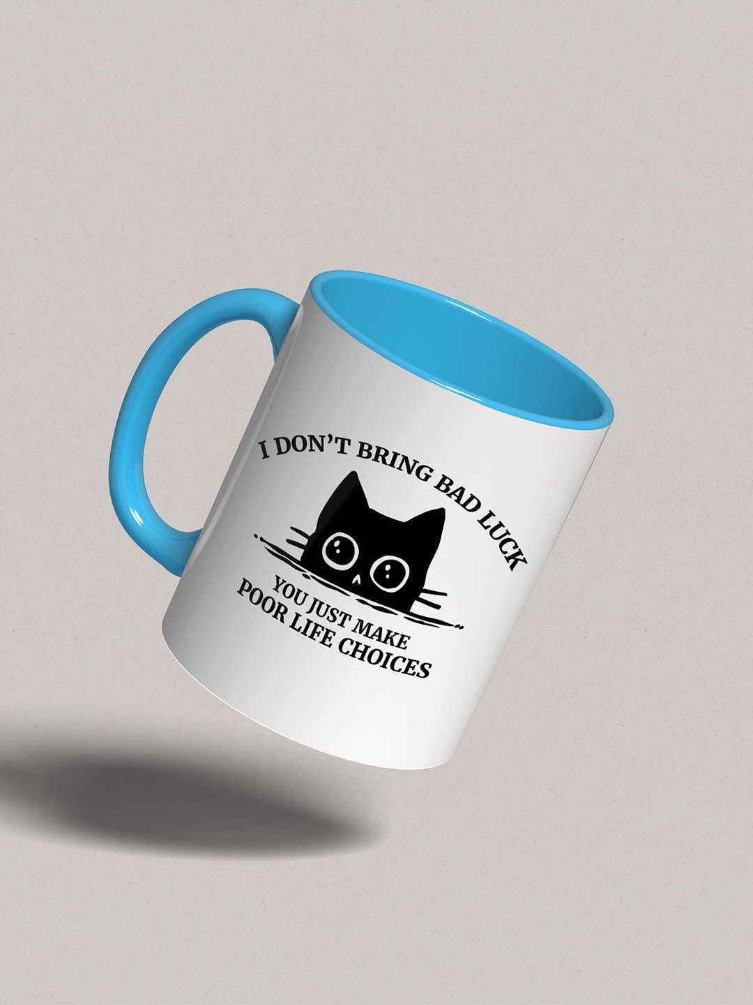 U MAKE POOR LIFE CHOICES Graphic Printed Ceramic Mug