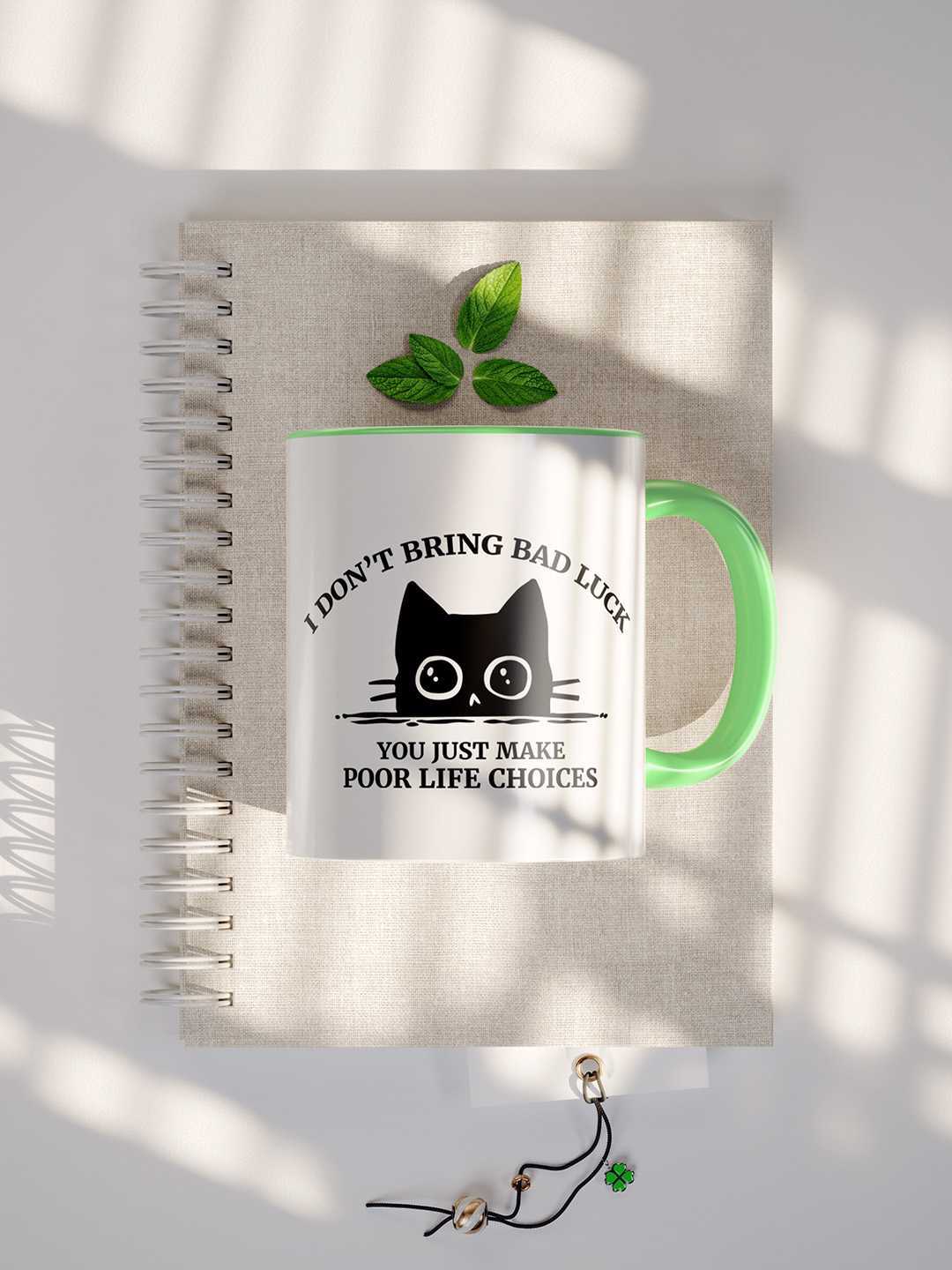 U MAKE POOR LIFE CHOICES Graphic Printed Ceramic Mug