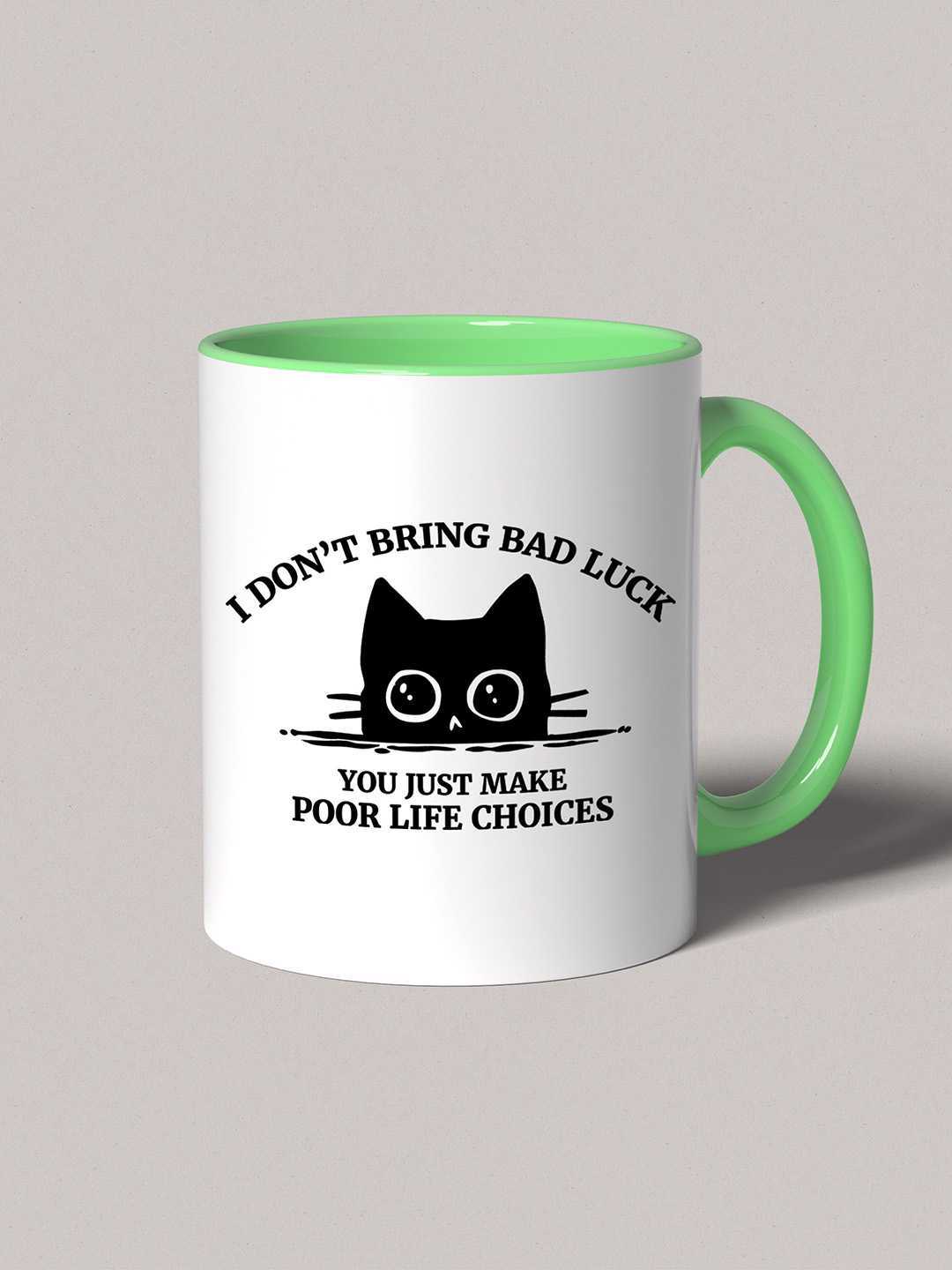 U MAKE POOR LIFE CHOICES Graphic Printed Ceramic Mug