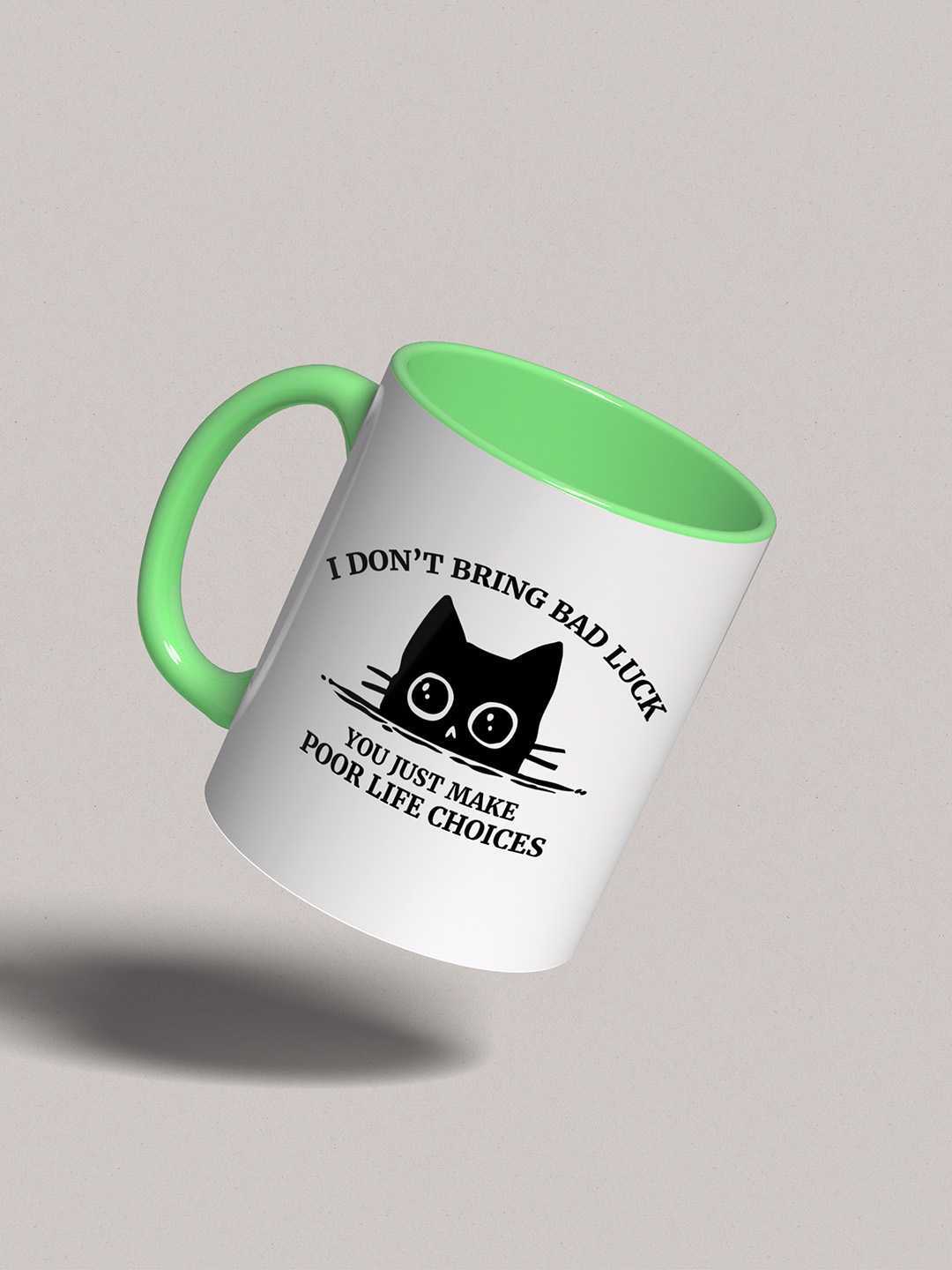 U MAKE POOR LIFE CHOICES Graphic Printed Ceramic Mug