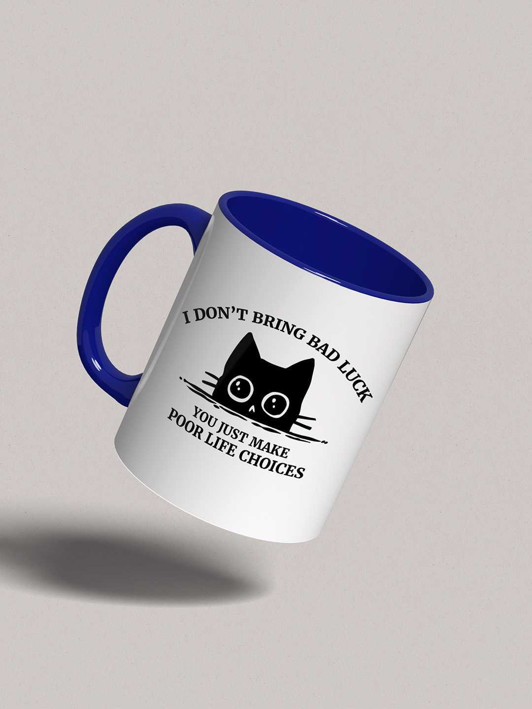 U MAKE POOR LIFE CHOICES Graphic Printed Ceramic Mug