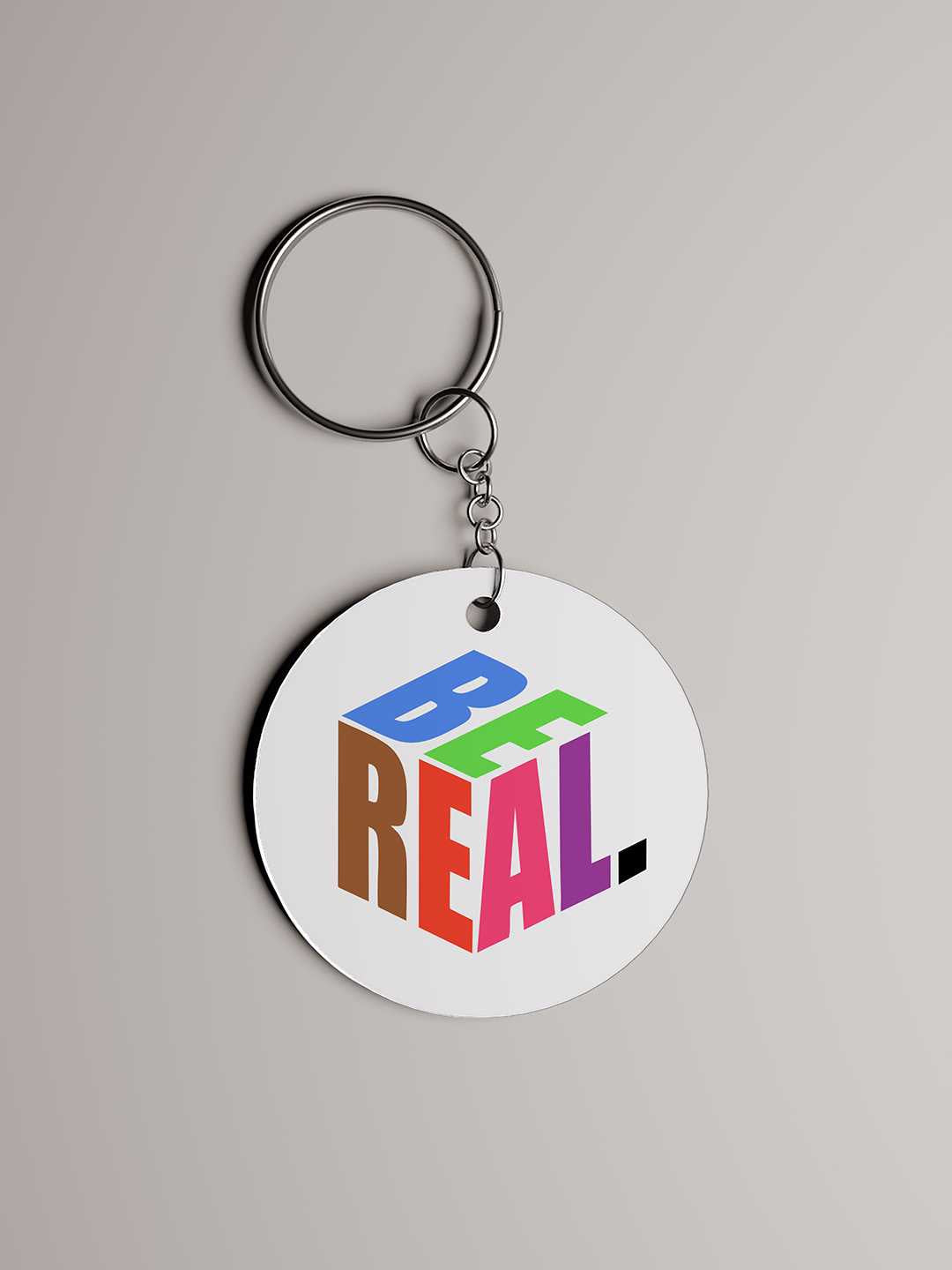 Be Real Graphic Keychain
