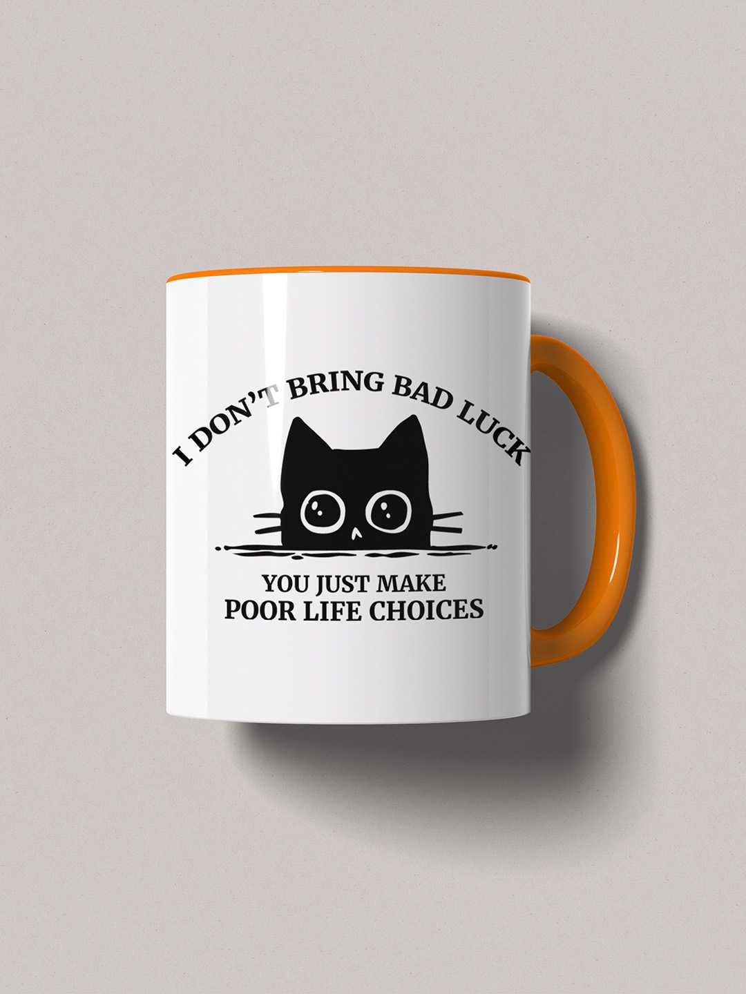 U MAKE POOR LIFE CHOICES Graphic Printed Ceramic Mug