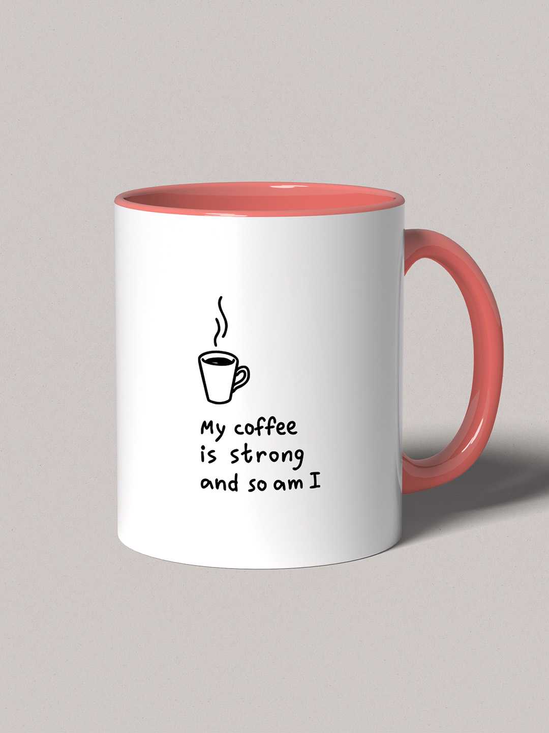 MY COFFEE IS STRONG Graphic Printed Ceramic Mug