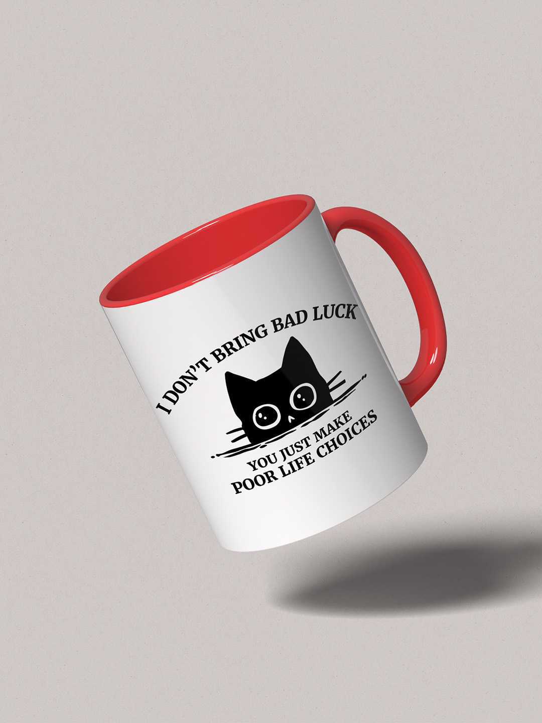 U MAKE POOR LIFE CHOICES Graphic Printed Ceramic Mug