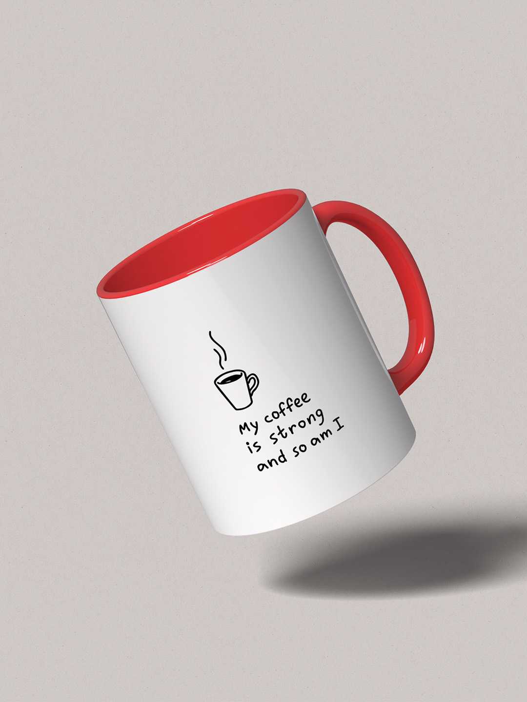 MY COFFEE IS STRONG Graphic Printed Ceramic Mug