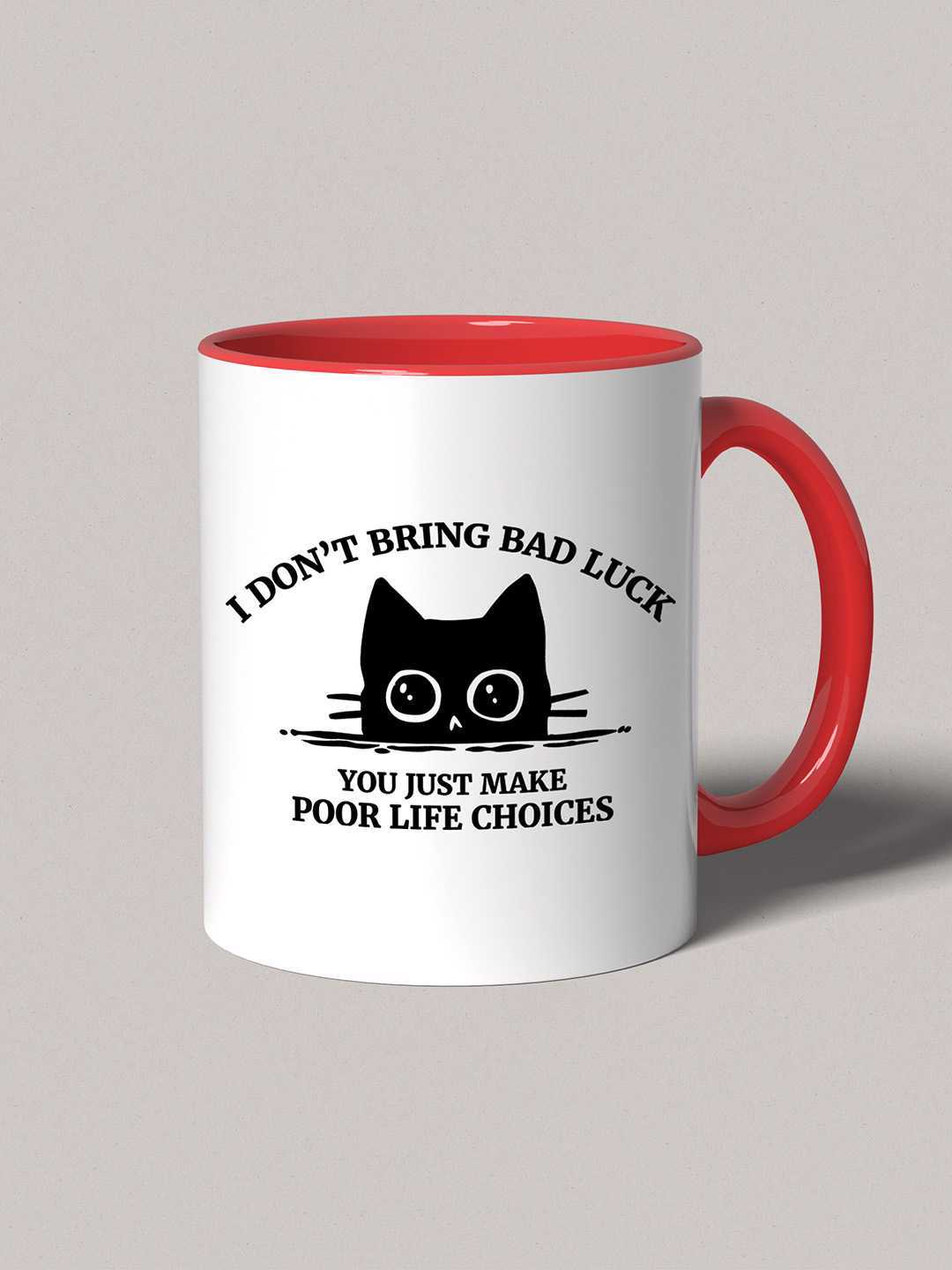 U MAKE POOR LIFE CHOICES Graphic Printed Ceramic Mug